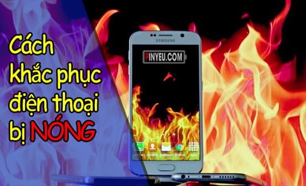 dien thoai bi nong