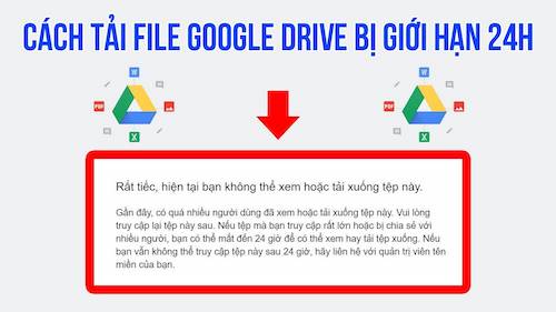 Fix google Drive giới hạn 24h