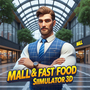 Mall & Fast Food Simulator 3D (Vô Hạn Tiền)